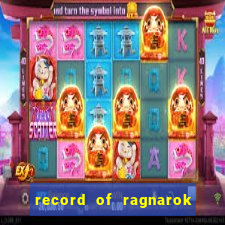 record of ragnarok 3 temporada assistir